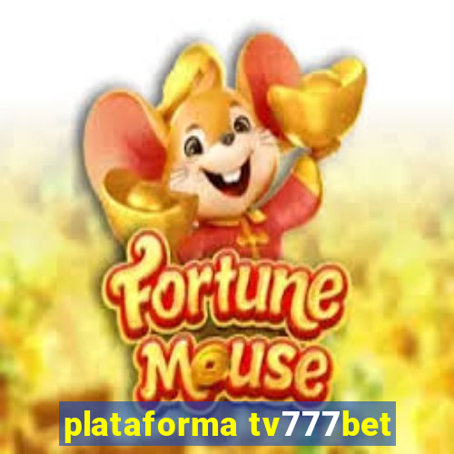 plataforma tv777bet